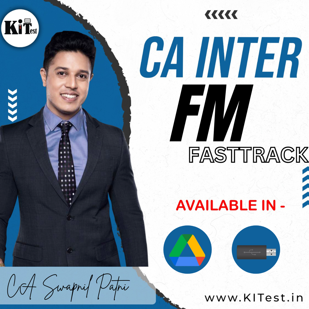 CA Inter New Syllabus Financial Management Fastrack Batch By CA Swapnil Patni